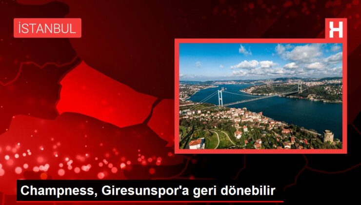 Champness, Giresunspor’a geri dönebilir