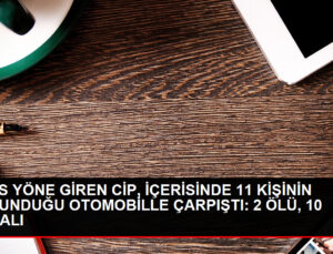 Kocaeli’de Zıt Tarafa Giren Cip İle Araba Baş Başa Çarpıştı: 2 Meyyit, 10 Yaralı